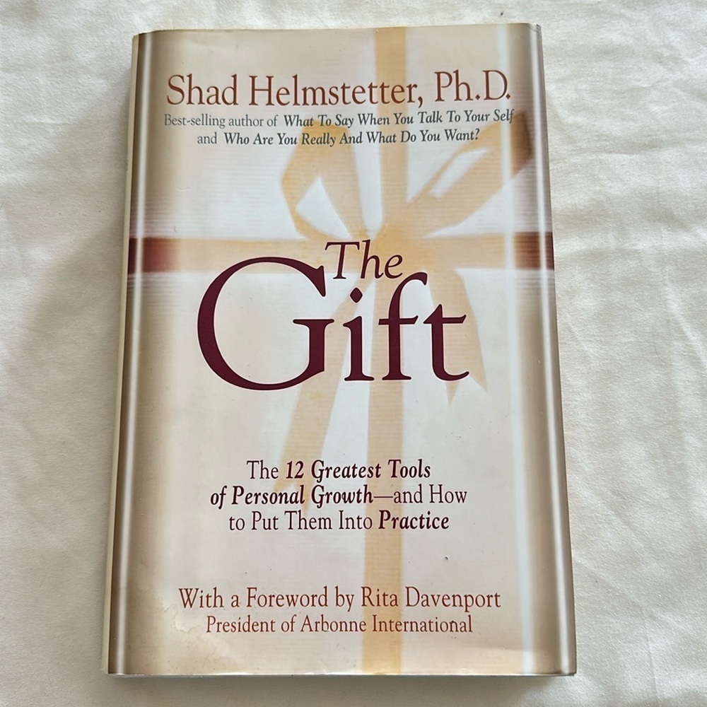 The gift Shad Helmstetter the 12 greatest tools of personal growth